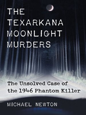 cover image of The Texarkana Moonlight Murders